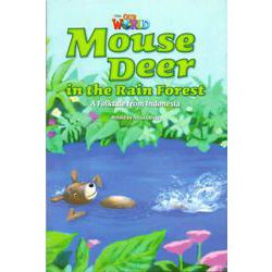 Our World - Reader Book 3 Mouse Deer in the Rain Forest [洋書ELT]