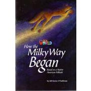 Our World - Reader Book 5 How the Milky Way Began [洋書ELT]