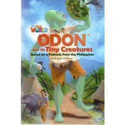 Our World - Reader Book 6 Odon and The Tiny Creatures [洋書ELT]