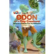 Our World - Reader Book 6 Odon and The Tiny Creatures [洋書ELT]