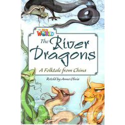 Our World - Reader Book 6 The River Dragons [洋書ELT]