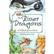 Our World - Reader Book 6 The River Dragons [洋書ELT]