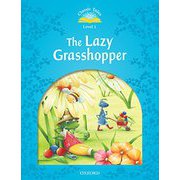 Classic Tales 2nd Edition Level 1 Lazy Grasshopper [洋書ELT]