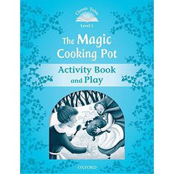 Classic Tales 2nd Edition Level 1 Magic Cooking Pot Activity Book & Play [洋書ELT]