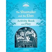 Classic Tales 2nd Edition Level 1 Shoemaker & The Elves Activity Book & Pl [洋書ELT]