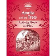 Classic Tales 2nd Edition Level 2 Amrita and the Trees Activity Book & Play [洋書ELT]