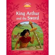 Classic Tales 2nd Edition Level 2 King Arthur and the Sword [洋書ELT]