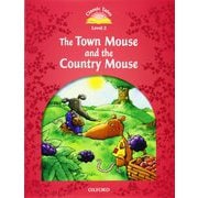 Classic Tales 2nd Edition Level 2 Town Mouse & Country Mouse [洋書ELT]