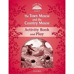Classic Tales 2nd Edition Level 2 Town Mouse Country Activity Book & Play [洋書ELT]