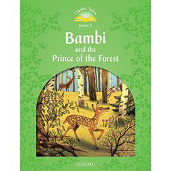 Classic Tales 2nd Edition Level 3 Bambi and the Prince of the Forest [洋書ELT]