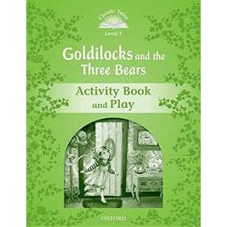 Classic Tales 2nd Edition Level 3 Goldilocks & Three Bears Activity Book [洋書ELT]