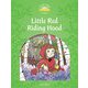 Classic Tales 2nd Edition Level 3 Little Red Riding Hood Activity Book & P [洋書ELT]