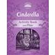 Classic Tales 2nd Edition Level 4 Cinderella Activity Book & Play [洋書ELT]
