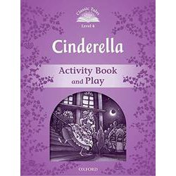 Classic Tales 2nd Edition Level 4 Cinderella Activity Book & Play [洋書ELT]