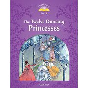 Classic Tales 2nd Edition Level 4 Twelve Dancing Princess [洋書ELT]