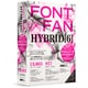FONT x FAN HYBRID 6