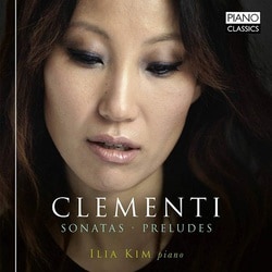 クレメンティ：ソナタ集 イリア・キム PCL-10128 [クラシックCD 輸入盤]