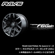 TEAM DAYTONA F6 Gainシリーズ 20インチ×サイズ:8 1/2J INSET:38(35) H/P.C.D.:6/139.7 DRILL:Φ29-Φ13 BORE:Φ106 カラー:AOLカラー