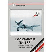 フォッケウルフ Ta152 （Ta152A、Ta152B、Ta152C、Ta152E、Ta152H、Ta153） [プラモデル資料本]