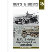 Vol.45 Sd.Kfz10デマークD7 1tハーフトラックとそのバリエーション [プラモデル資料本]