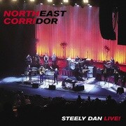 STEELY DAN/NORTHEAST CORRIDOR：STEELY DAN LIVE！ [輸入盤CD]