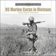 2606 ヴェトナムでの米海兵隊 US Marine Corps in Vietnam [プラモデル資料本]