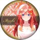五等分の花嫁 キラキラ缶バッジ ウェットカラーシリーズ 中野五月 [キャラクターグッズ]