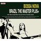VARIOUS / BOSSA NOVA BRAZIL THE MASTER PLUS+ [輸入盤CD]