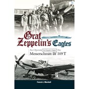1653 グラーフ・ツェッペリンの鷹：メッサーシュミット Bf109Tの運用履歴 [プラモデル書籍]