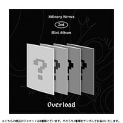 XDINARY HEROES / 2ND MINI ALBUM : OVERLOAD（ランダムバージョン） [K-POP 輸入盤CD]