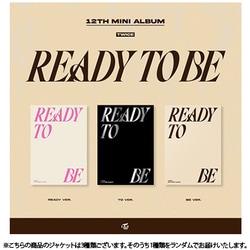 TWICE / 12TH MINI ALBUM : READY TO BE（ランダムバージョン） [K-POP 輸入盤CD]