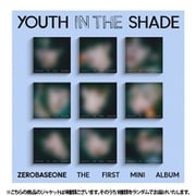 ZEROBASEONE / 1ST MINI ALBUM : YOUTH IN THE SHADE (DIGIPACK VER)（ランダムバージョン） [K-POP 輸入盤CD]