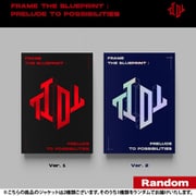 TIOT / FRAME THE BLUEPRINT : PRELUDE TO POSSIBILITIES（ランダムバージョン） [K-POP 輸入盤CD]