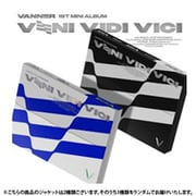 VANNER / VENI VIDI VICI（ランダムバージョン） [K-POP 輸入盤CD]