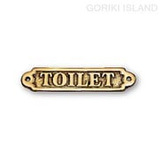 630100 [GORIKI ISLAND（ゴーリキアイランド） サイン TOILET]