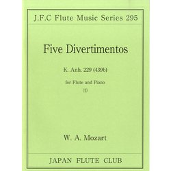 （295）モーツァルト作曲 5つのディヴェルティメント K.ANH229（439B）I [ムックその他]