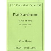 （295）モーツァルト作曲 5つのディヴェルティメント K.ANH229（439B）I [ムックその他]