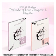 EPEX / 4TH EP : PRELUDE OF LOVE CHAPTER 1. PUPPY LOVE（ランダムバージョン） [K-POP 輸入盤CD]