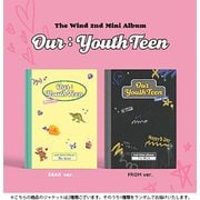 WIND / 2ND MINI ALBUM : OUR : YOUTHTEEN（ランダムバージョン） [K-POP 輸入盤CD]