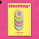 CANDY SHOP / 1ST MINI ALBUM : HASHTAG# [K-POP 輸入盤CD]