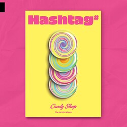 CANDY SHOP / 1ST MINI ALBUM : HASHTAG# [K-POP 輸入盤CD]
