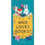 【バーゲンブック】WHO LOVES BOOKS？-A Flip-Flap Book [単行本]
