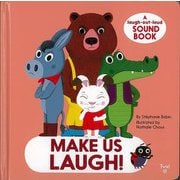【バーゲンブック】MAKE US LAUGH！ A laugh-out-loud SOUND BOOK [単行本]