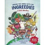 【バーゲンブック】AROUND THE WORLD WITH THE INGREEDIES [単行本]