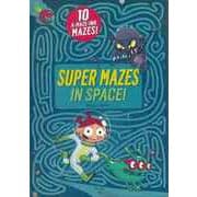 【バーゲンブック】SUPER MAZES IN SPACE！ 10 A-MAZE-ING MAZES！ [単行本]