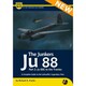 VAWAM24 エアフレーム＆ミニチュア No.24：Ju 88 パート2（Ju 88CからTシリーズまで） 完全ガイド [プラモデル書籍]