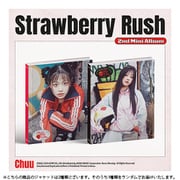 CHUU (EX. LOONA) / 2ND MINI ALBUM : STRAWBERRY RUSH（ランダムバージョン） [K-POP 輸入盤CD]