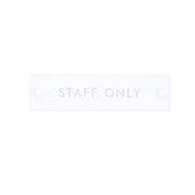 psignplate [サインプレート STAFFONLY ホワイト]