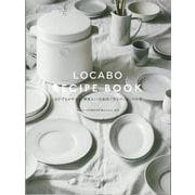 【バーゲンブック】LOCABO RECIPE BOOK おかずもおやつも糖質カット炊飯器で作るローカーボ料理 [単行本]