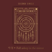 DREAMCATCHER / 2ND SINGLE : NIGHTMARE - FALL ASLEEP IN THE MIRROR (REISSUED) [K-POP 輸入盤CD]